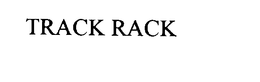 TRACK RACK trademark