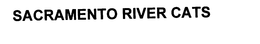 SACRAMENTO RIVER CATS trademark