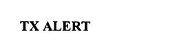 TX ALERT trademark
