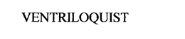 VENTRILOQUIST trademark