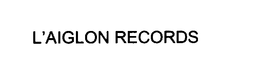 L'AIGLON RECORDS trademark