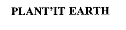 PLANT'IT EARTH trademark