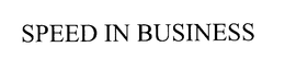 SPEED IN BUSINESS trademark