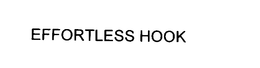 EFFORTLESS HOOK trademark
