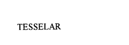 TESSELAR trademark
