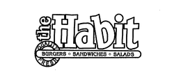 THE HABIT QUALITY FRESH BURGERS SANDWICHES SALADS trademark