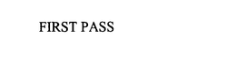 FIRST PASS trademark