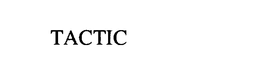 TACTIC trademark