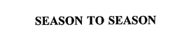 SEASON TO SEASON trademark