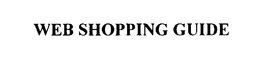 WEB SHOPPING GUIDE trademark