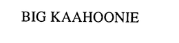 BIG KAAHOONIE trademark