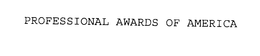 PROFESSIONAL AWARDS OF AMERICA trademark