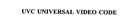 UVC UNIVERSAL VIDEO CODE trademark