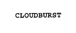 CLOUDBURST trademark