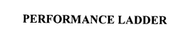 PERFORMANCE LADDER trademark