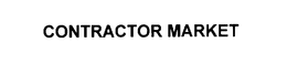 CONTRACTOR MARKET trademark