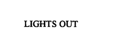 LIGHTS OUT trademark
