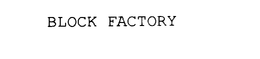 BLOCK FACTORY trademark