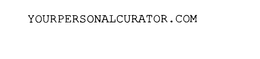 YOURPERSONALCURATOR.COM trademark