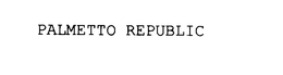 PALMETTO REPUBLIC trademark