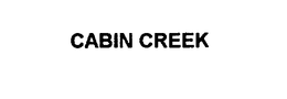 CABIN CREEK trademark