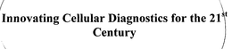 INNOVATING CELLULAR DIAGNOSTICS FOR THE 21ST CENTURY trademark