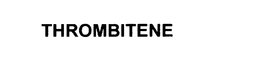 THROMBITENE trademark