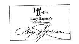 JUST ROLLIT LARRYS HAGMAN'S ADJUSTABLE LUGGAGE LARRY HAGMANS trademark