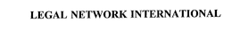LEGAL NETWORK INTERNATIONAL trademark