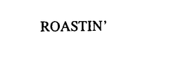 ROASTIN' trademark