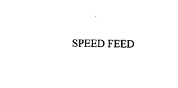 SPEED FEED trademark