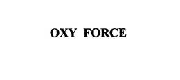 OXY FORCE trademark