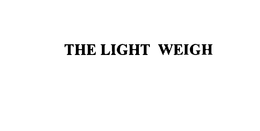 THE LIGHT WEIGH trademark