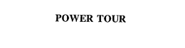 POWER TOUR trademark
