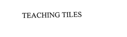 TEACHING TILES trademark