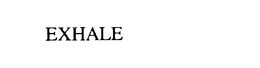 EXHALE trademark
