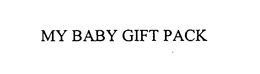 MY BABY GIFT PACK trademark