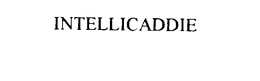 INTELLICADDIE trademark