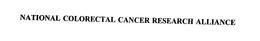 NATIONAL COLORECTAL CANCER RESEARCH ALLIANCE trademark