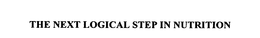 THE NEXT LOGICAL STEP IN NUTRITION trademark