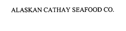 ALASKAN CATHAY SEAFOOD CO. trademark