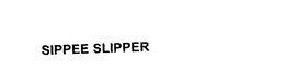 SIPPEE SLIPPER trademark