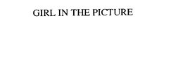 GIRL IN THE PICTURE trademark