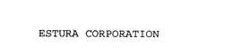 ESTURA CORPORATION trademark