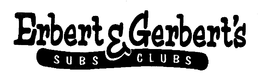 ERBERT & GERBERT'S SUBS CLUBS trademark