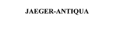 JAEGER-ANTIQUA trademark