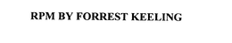 RPM BY FORREST KEELING trademark