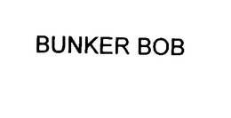 BUNKER BOB trademark