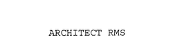 ARCHITECT RMS trademark