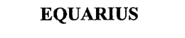 EQUARIUS trademark
